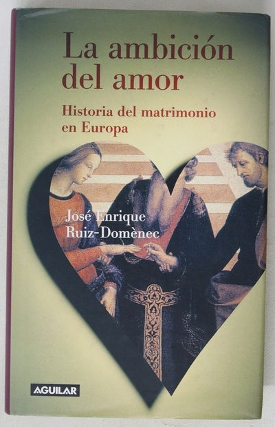 La ambición del amor historia del matrimonio en Europa