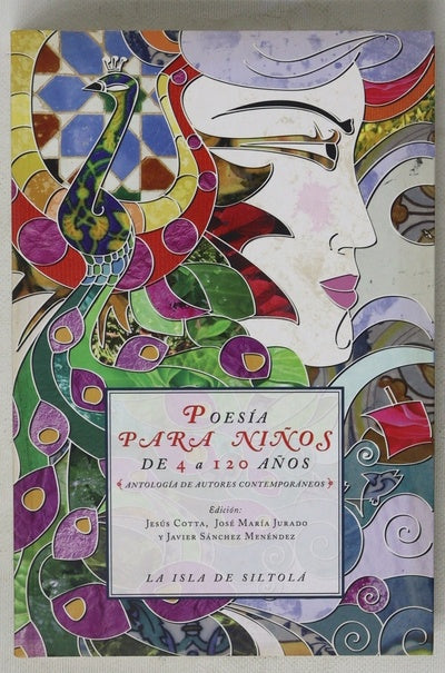 Poesía para niños de 4 a 120 años (antología de autores contemporáneos)