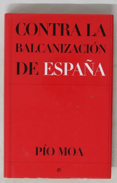 Contra la balcanización de España