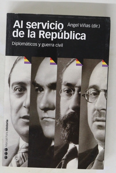 Al servicio de la República diplomáticos y guerra civil