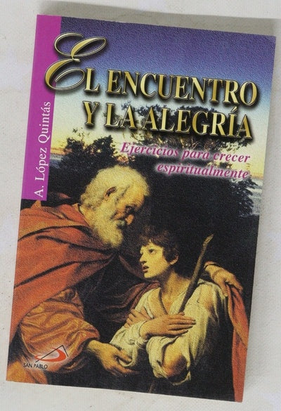 El encuentro y la alegría ejercicios para crecer espiritualmente
