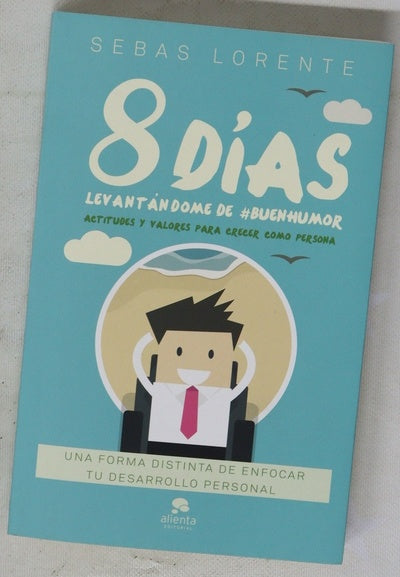 8 días levantándome de