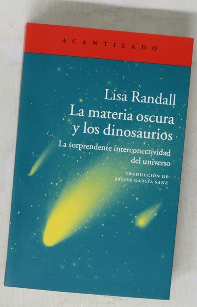 La materia oscura y los dinosaurios : la sorprendente interconectividad del universo