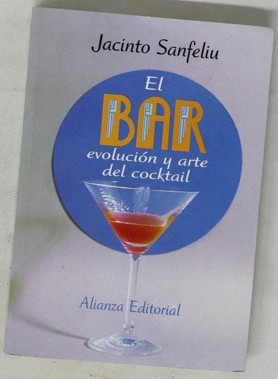 El bar evolución y arte del cocktail