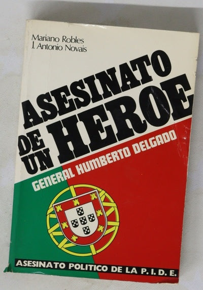 Asesinato de un héroe, general Humberto Delgado
