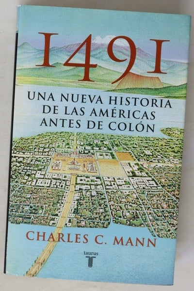 1491, una nueva historia de las Américas antes de Colón