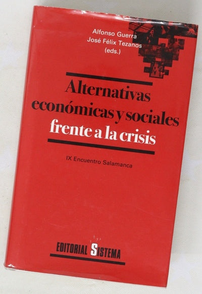 Alternativas económicas y sociales frente a la crisis