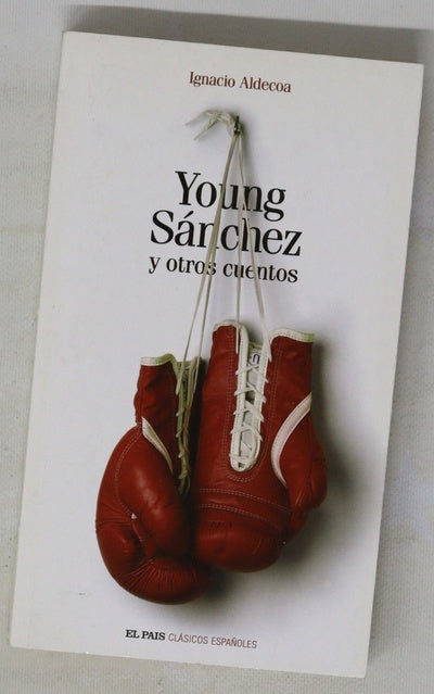 Young Sánchez y otros cuentos