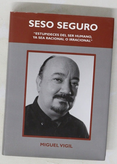Estupideces del ser humano, ya sea racional o irracional