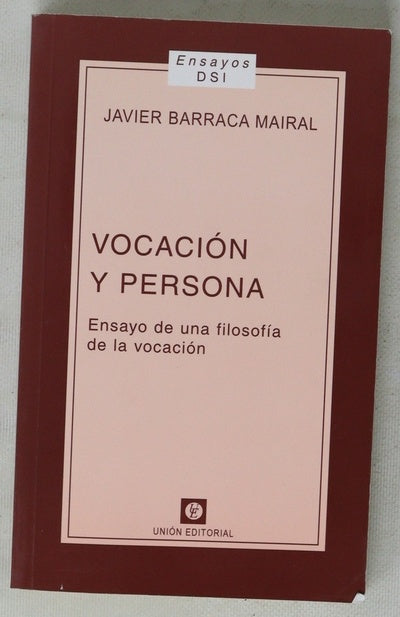 Vocación y persona ensayo de una filosofía de la vocación
