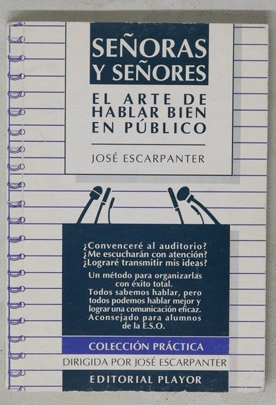 Señoras y señores el arte de hablar bien en público