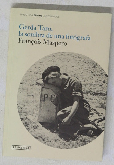 Gerda Taro, la sombra de una fotógrafa