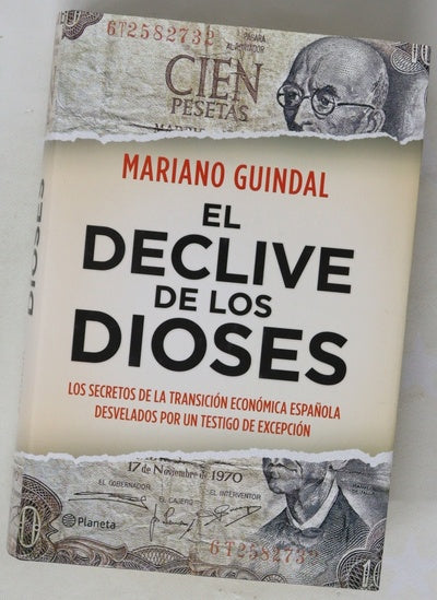 El declive de los dioses : los secretos de la transición económica española desvelados por un testigo de excepción