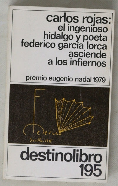 El ingenioso hidalgo y poeta Federico García Lorca asciende a los infiernos