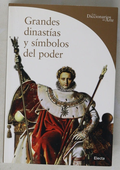 Grandes dinastías y símbolos del poder