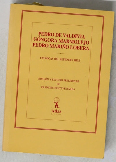 Pedro de Valdivia góngora marmolejo Pedro Mariño Lobera