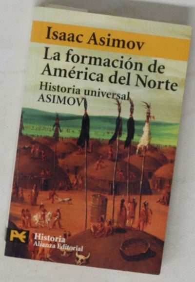 La formación de América del Norte desde los tiempos primitivos hasta 1763