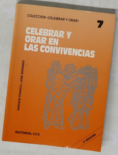 Celebrar y obrar en las convivencias
