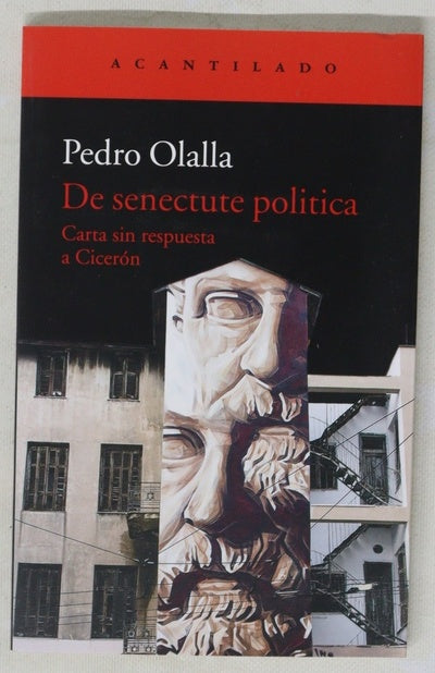 De senectute politica : carta sin respuesta a Cicerón
