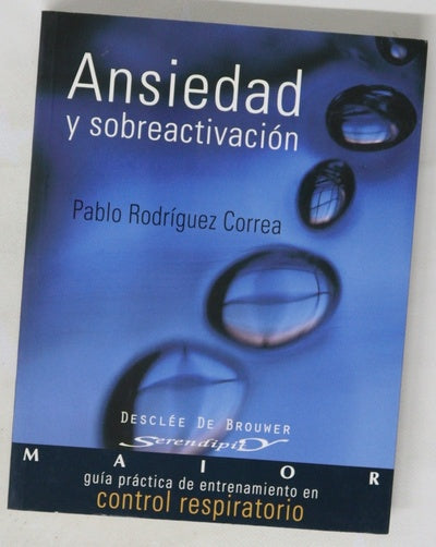 Ansiedad y sobreactivación guía práctica de entrenamiento en control respiratorio