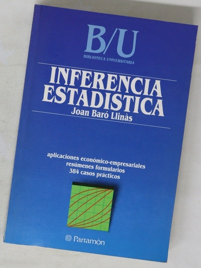 Inferencia estadística aplicaciones económico-empresariales