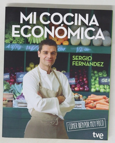 Mi cocina económica : comer bien por muy poco