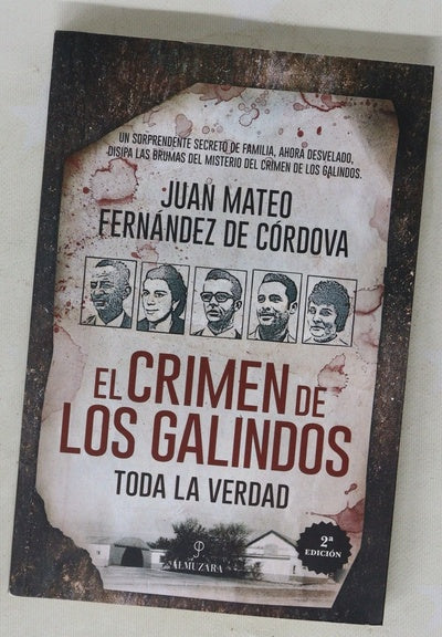 El crimen de los Galindos : toda la verdad