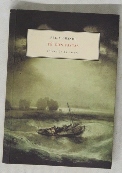 Té con pastas : (cuatro historias de amor)
