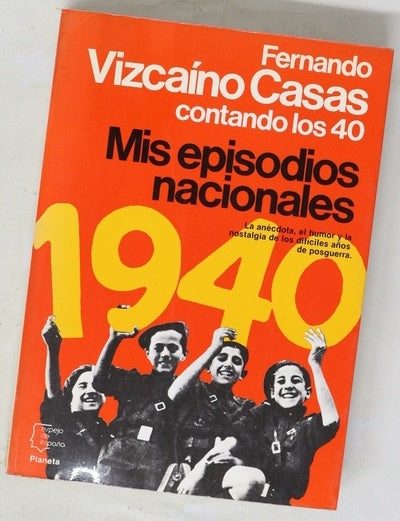 Mis episodios nacionales contando los 40