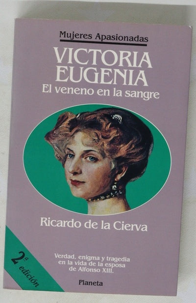Victoria Eugenia el veneno en la sangre