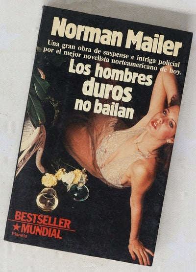 Los hombres duros no bailan : novela