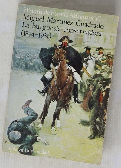 La burguesía Conservadora 1874-1931