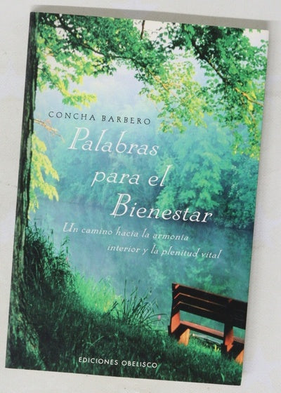 Palabras para el bienestar un camino hacia la armonía interior y la plenitud vital