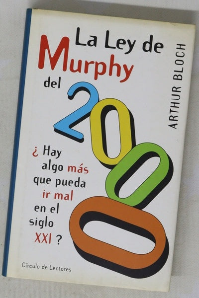 La ley de Murphy del 2000 ¿hay algo más que pueda ir mal en el siglo XXI?