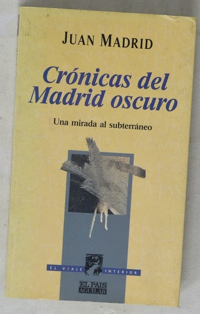 Crónicas del Madrid oscuro una mirada al subterráneo