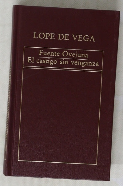 Fuente Ovejuna El castillo sin venganza / Lope de Vega ;