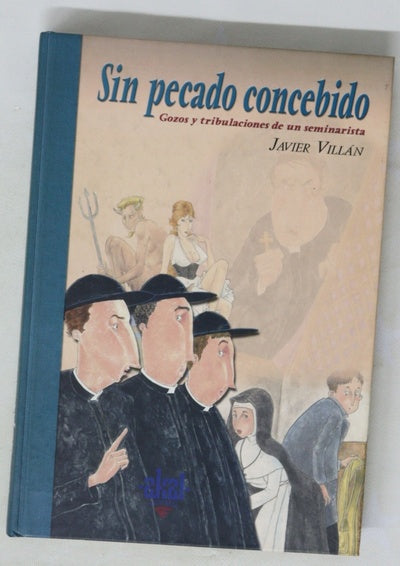 Sin pecado concebido gozos y tribulaciones de un seminarista