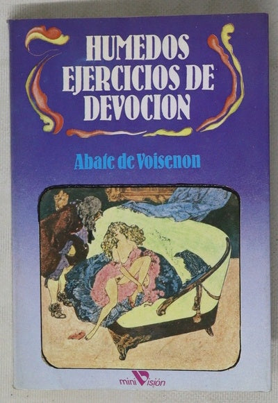 Húmedos ejercicios de devoción del caballero Enrique Roch y la señora duquesa de Condor