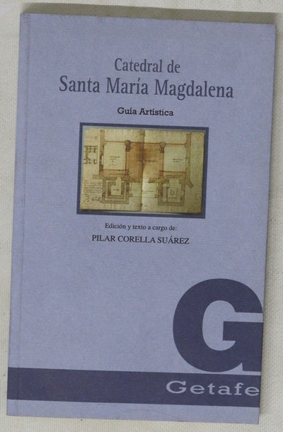 Catedral de Santa María Magdalena guía artística