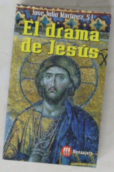 El drama de Jesús vida de nuestro señor Jesucristo