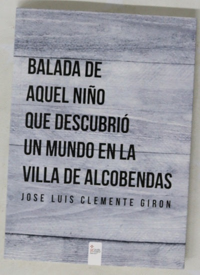 Balada de aquel niño que descubrió un mundo en la villa de Alcobendas