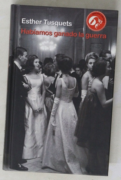 Habíamos ganado la guerra