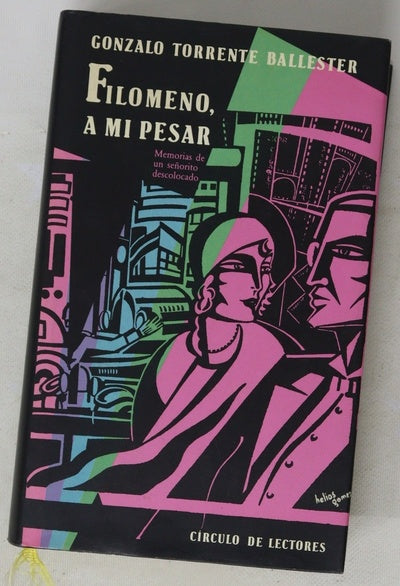 Filomeno, a mi pesar memorias de un señorito descolocado