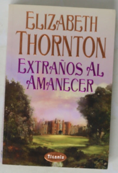 Extraños al amanecer
