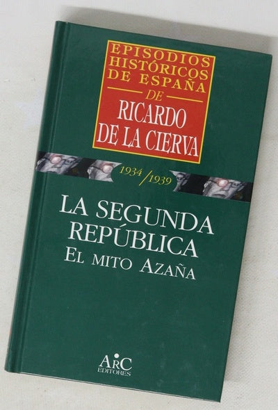 La segunda república el mito de Azaña