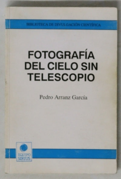 Fotografía del cielo sin telescopio