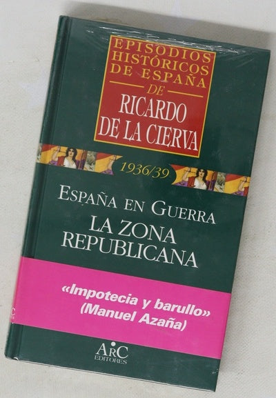 España en guerra : la zona republicana