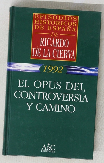 El Opus Dei: controversia y camino
