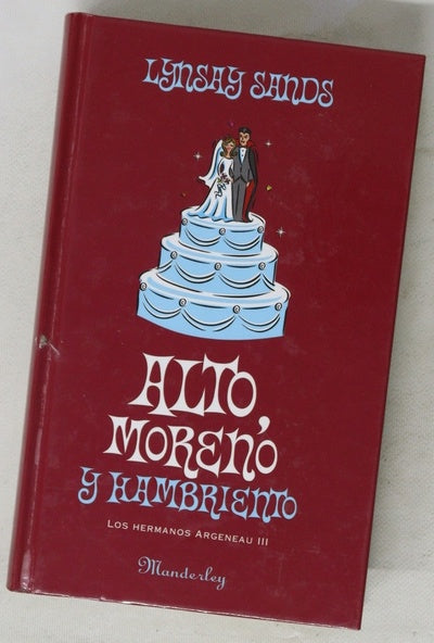 Alto, moreno y hambriento
