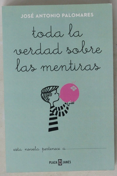 Toda la verdad sobre las mentiras